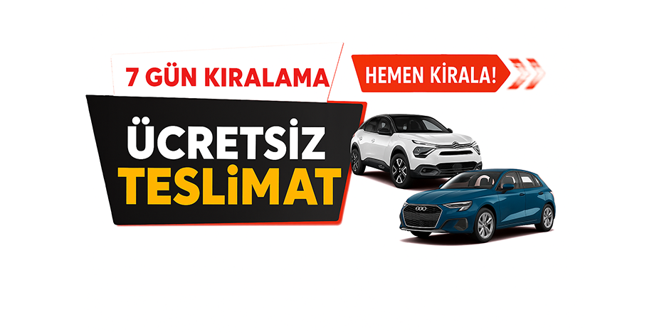 7 Gün ve Üzeri Kiralamalarda Ücretsiz Teslimat